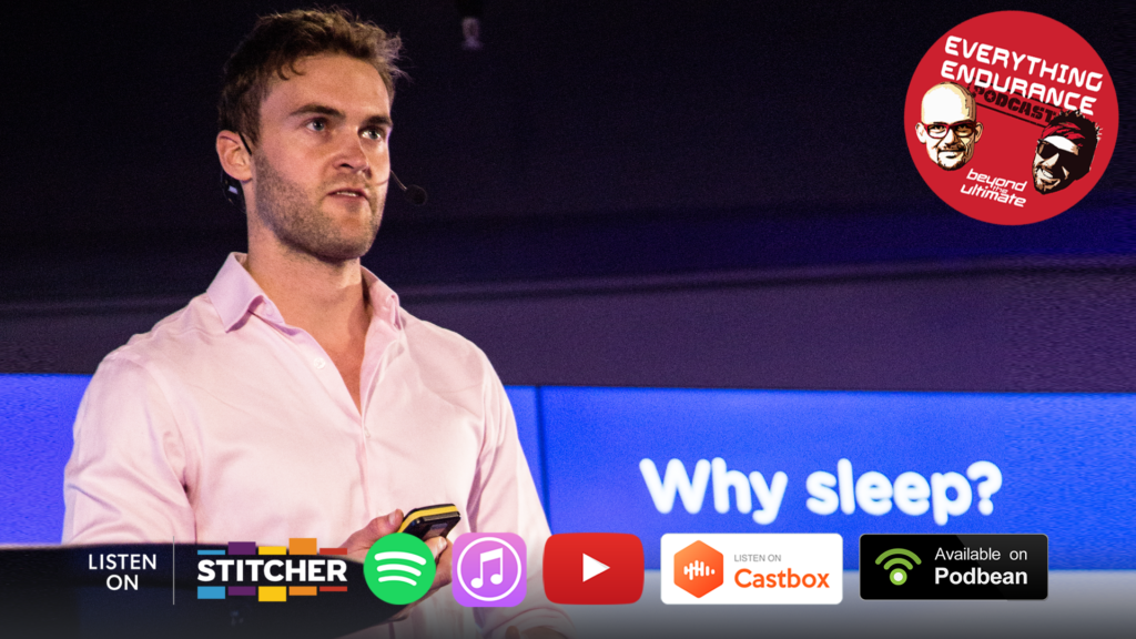 Everything Endurance 57 The Science of Sleep and how to get more of